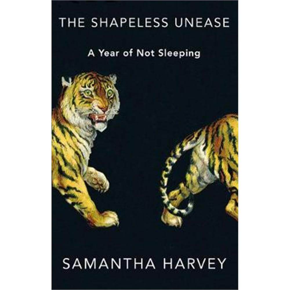 The Shapeless Unease (Hardback) - Samantha Harvey